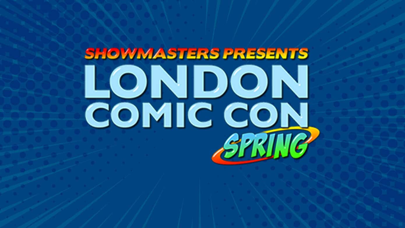 London Comic Con Spring Showmasters